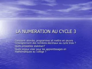LA NUMERATION AU CYCLE 3