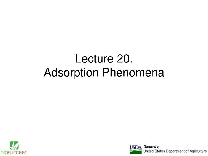 lecture 20 adsorption phenomena