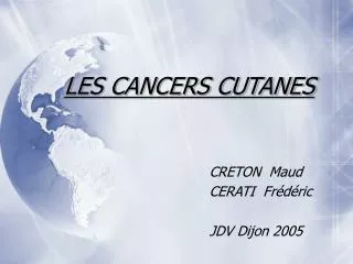 les cancers cutanes