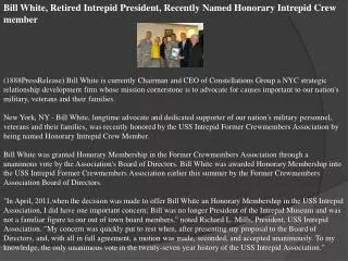 bill white, retired intrepid president, recently named honor