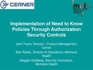 Implementation of Need to Know Policies Through Authorization Security Controls