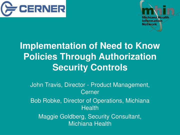 implementation of need to know policies through authorization security controls
