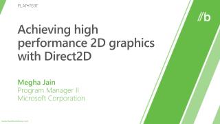 Achieving high performance 2D graphics with Direct2D