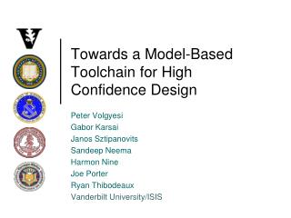 Towards a Model-Based Toolchain for High Confidence Design
