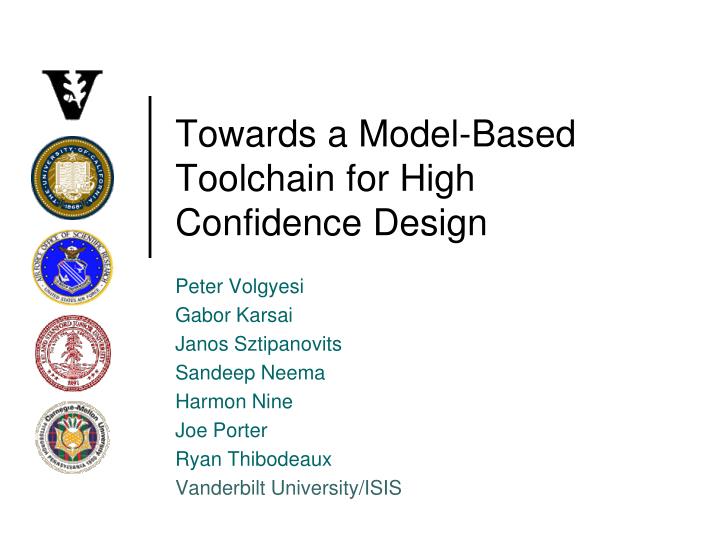 towards a model based toolchain for high confidence design