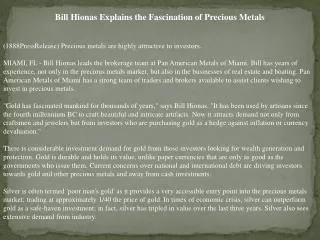 bill hionas explains the fascination of precious metals