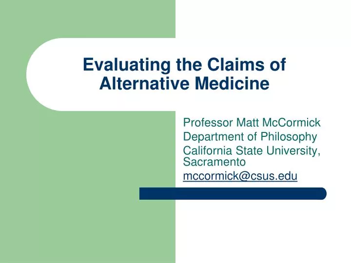 evaluating the claims of alternative medicine