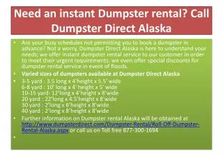 need an instant dumpster rental? call dumpster direct alaska