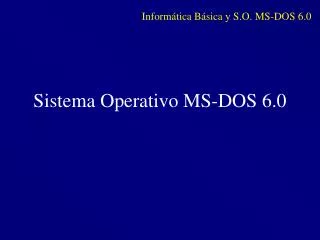 sistema operativo ms dos 6 0