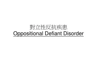 oppositional defiant disorder