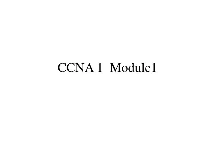 ccna 1 module1