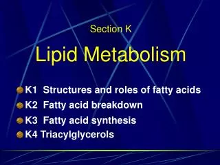 Section K Lipid Metabolism