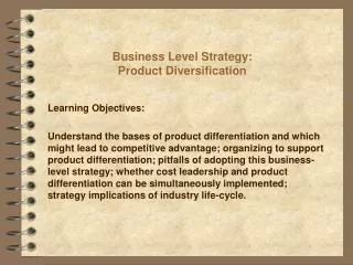 Business Level Strategy: Product Diversification