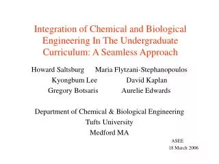 Integration of Chemical and Biological Engineering In The Undergraduate Curriculum: A Seamless Approach