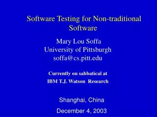 Software Testing for Non-traditional Software