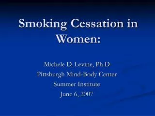 Smoking Cessation in Women: