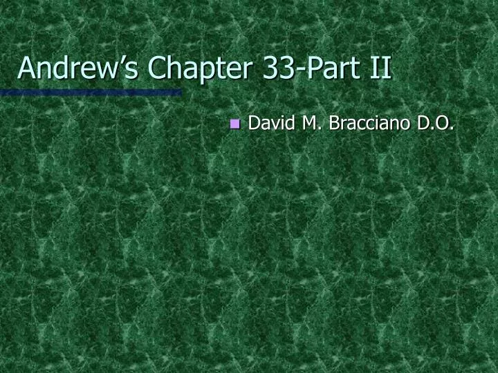 andrew s chapter 33 part ii