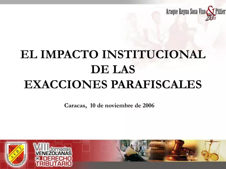 el impacto institucional de las exacciones parafiscales