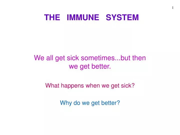 the immune system