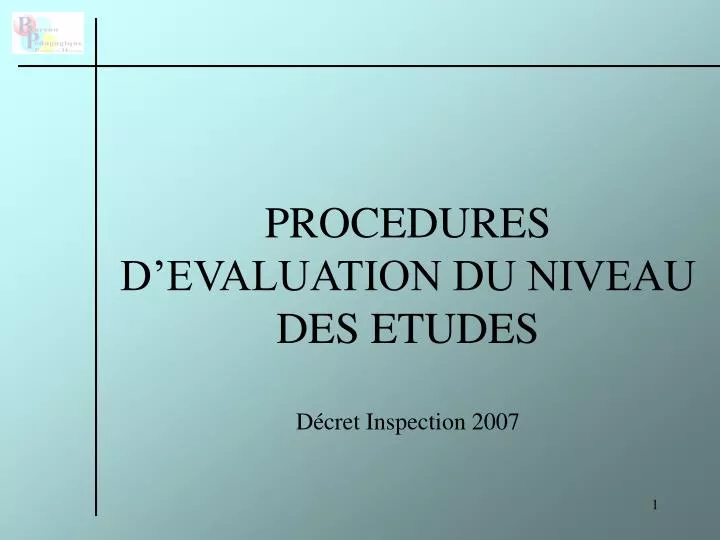 procedures d evaluation du niveau des etudes d cret inspection 2007