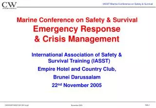 Marine Conference on Safety &amp; Survival Emergency Response &amp; Crisis Management