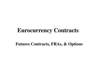 Eurocurrency Contracts