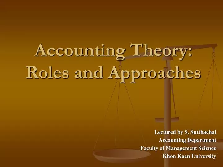 accounting theory roles and approaches