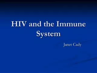 HIV and the Immune System