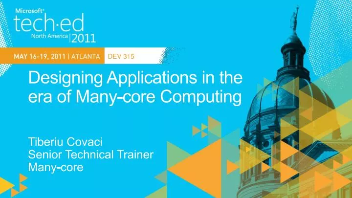designing applications in the era of many core computing