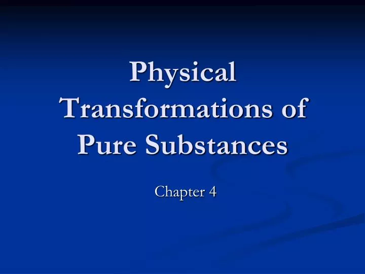 physical transformations of pure substances