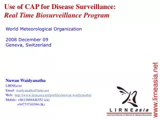 Use of CAP for Disease Surveillance: Real Time Biosurveillance Program