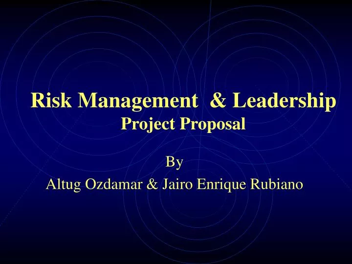 risk management leadership project proposal