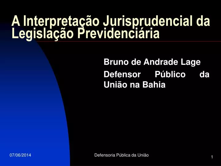 a interpreta o jurisprudencial da legisla o previdenci ria