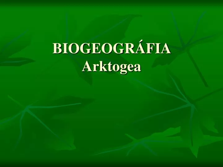 biogeogr fia arktogea