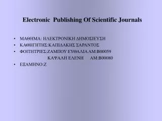 Electronic Publishing Of Scientific Journals