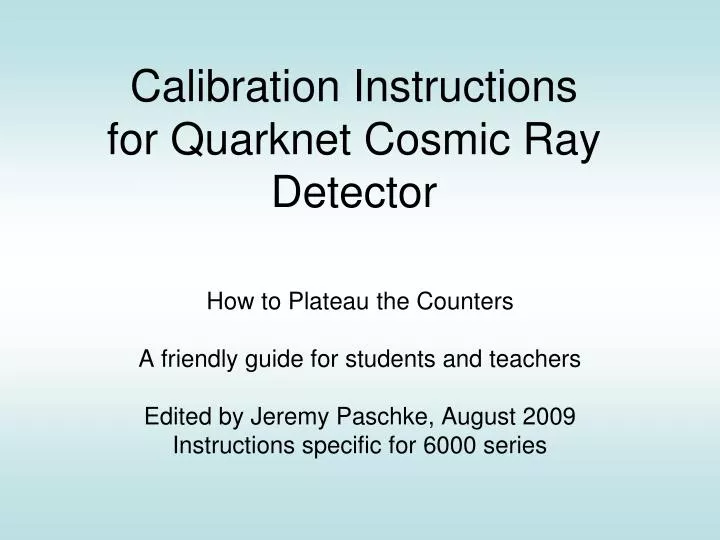 calibration instructions for quarknet cosmic ray detector