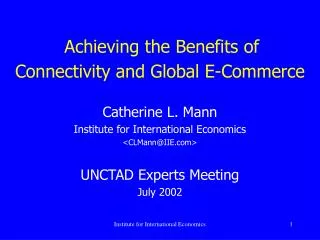 Achieving the Benefits of Connectivity and Global E-Commerce