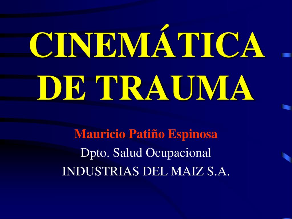 PPT - CINEMÁTICA DE TRAUMA PowerPoint Presentation, free download - ID ...