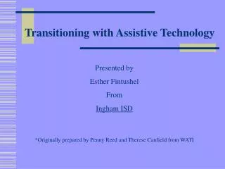 Transitioning with Assistive Technology