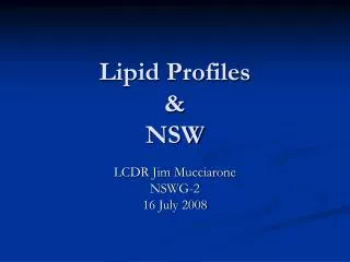 Lipid Profiles &amp; NSW