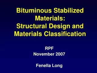 Bituminous Stabilized Materials: Structural Design and Materials Classification