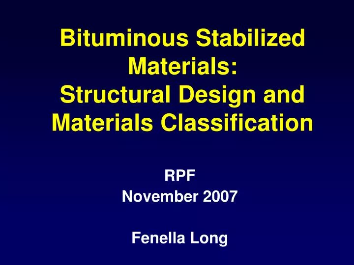 bituminous stabilized materials structural design and materials classification
