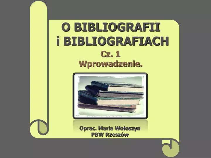 o bibliografii i bibliografiach