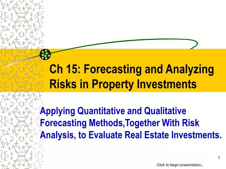 ch 15 forecasting and analyzing risks in property investments