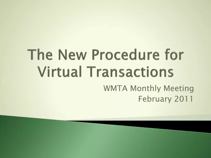 the new procedure for virtual transactions