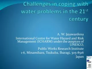 Challenges in coping with water problems in the 21 st century