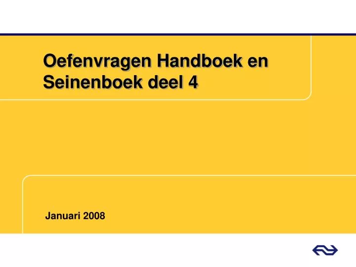 oefenvragen handboek en seinenboek deel 4