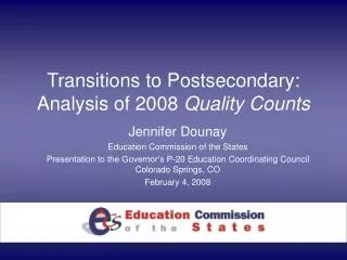 Transitions to Postsecondary: Analysis of 2008 Quality Counts