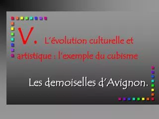 les demoiselles d avignon
