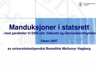 Manduksjoner i statsrett - med paralleller til EØS-rett, folkerett og menneskerettigheter Våren 2007 av universitetsstip